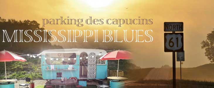 Lire la suite à propos de l’article Parking des Capucins: Mississippi Blues